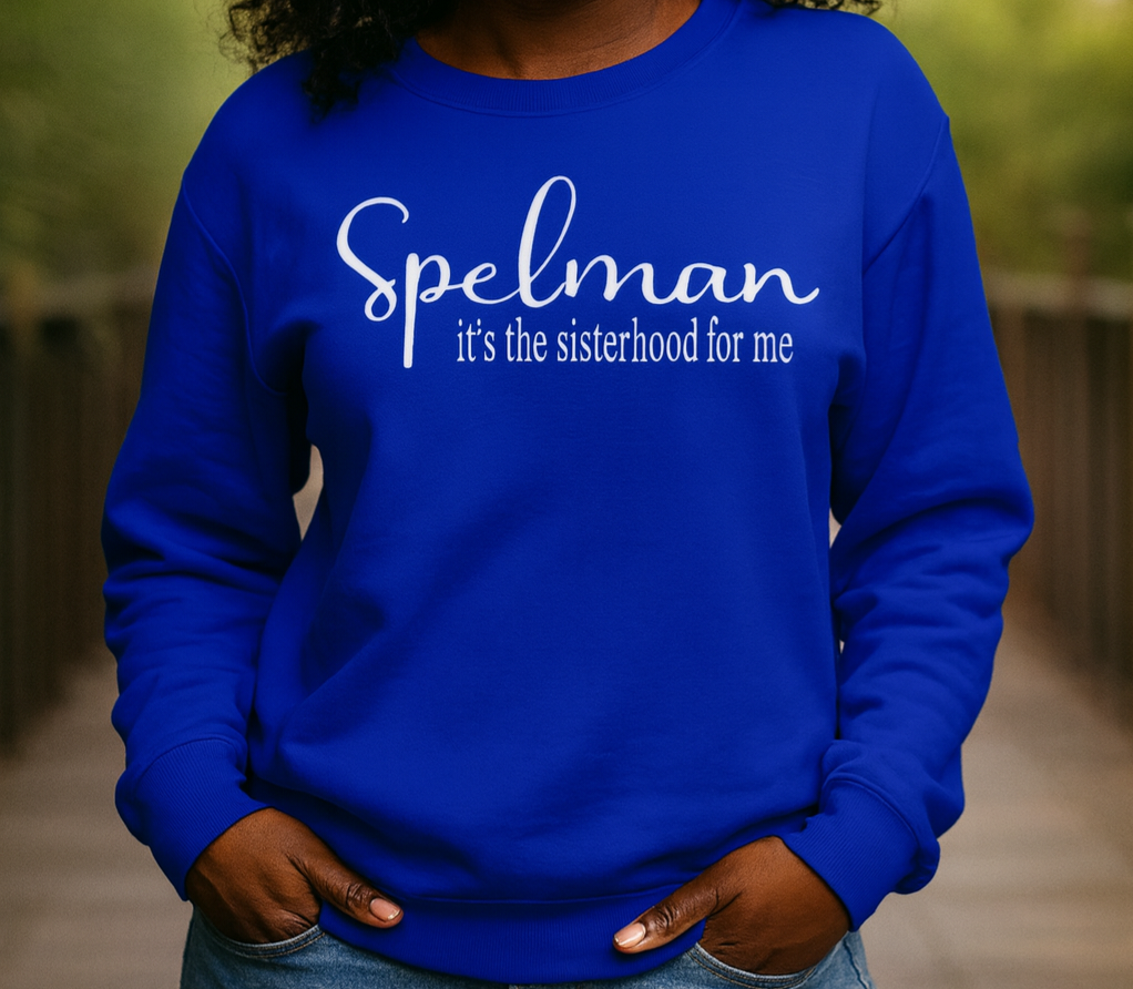 Spelman - Sisterhood for me